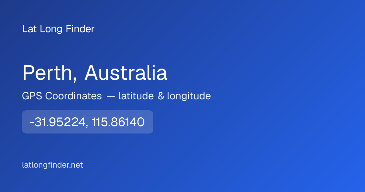 Perth, Australia Coordinates — Latitude, Longitude & Map